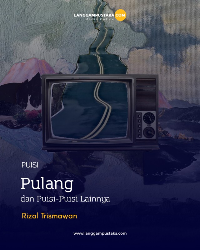 Pulang dan Puisi-Puisi Lainnya